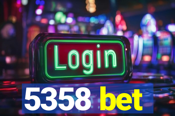 5358 bet